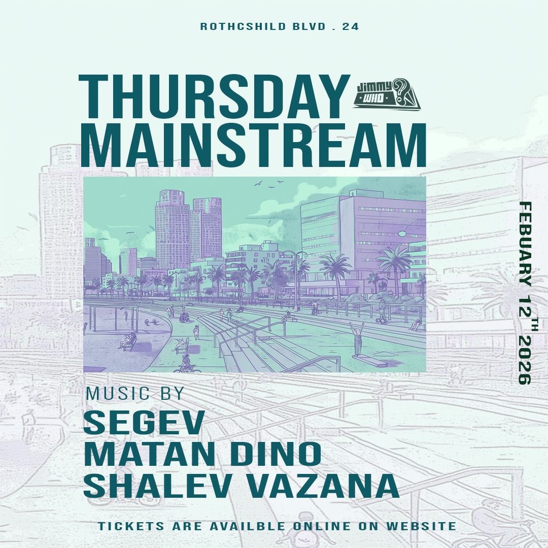  THURsDAY JIMMYwHO X MAINsTREAM | הזמנת כרטיסים