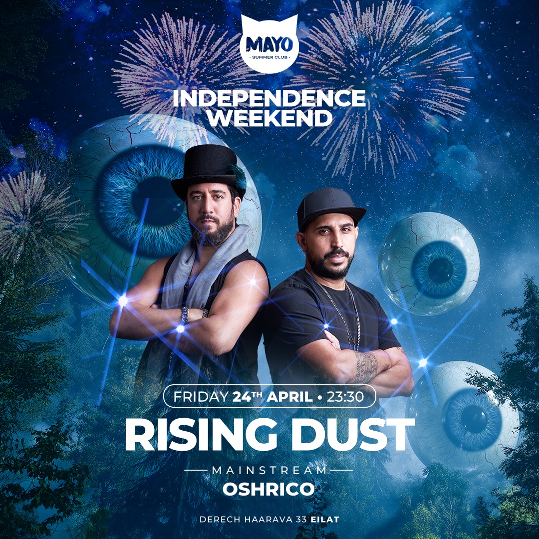  MAYO FRIDAY || RISING DUST | הזמנת כרטיסים